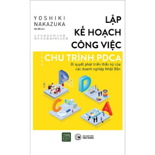 Lập Kế Hoạch Công Việc Theo Chu Trình PDCA - Bí Quyết Phát Triển Thần Kỳ Của Các Doanh Nghiệp Nhật Bản ebook PDF EPUB AWZ3 PRC MOBI