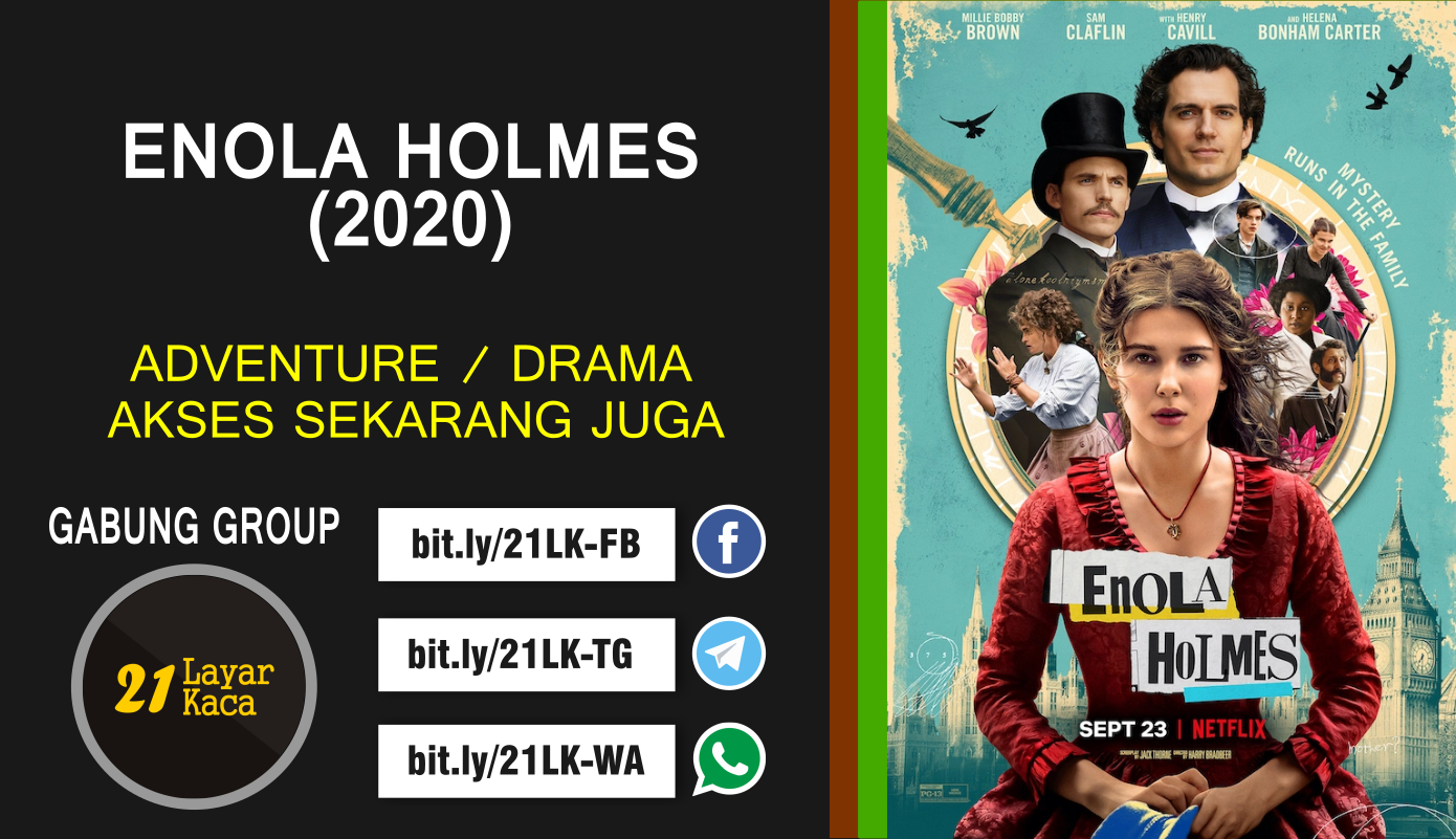 ENOLA HOLMES (2020) SUB INDO 21 LayarKaca Sinopsis