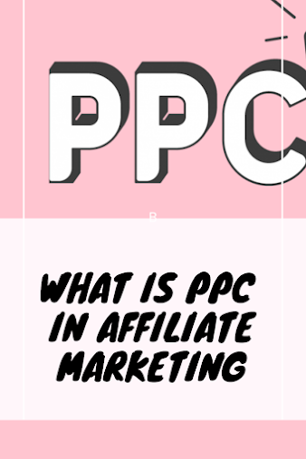 What is ppc in affiliate marketing and affiliate ppc case study