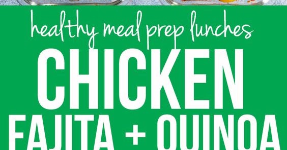 Chicken Fajita Meal Prep Lunch Bowls - Vegan Recipes Beginner