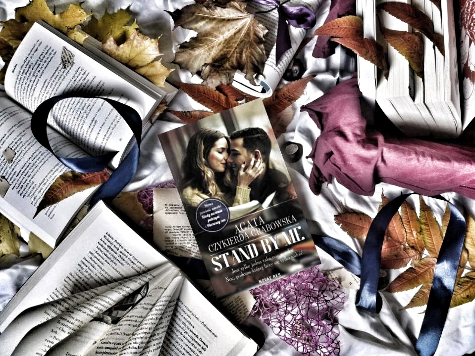"Stand by me" Agata Czykierda-Grabowska | Recenzja