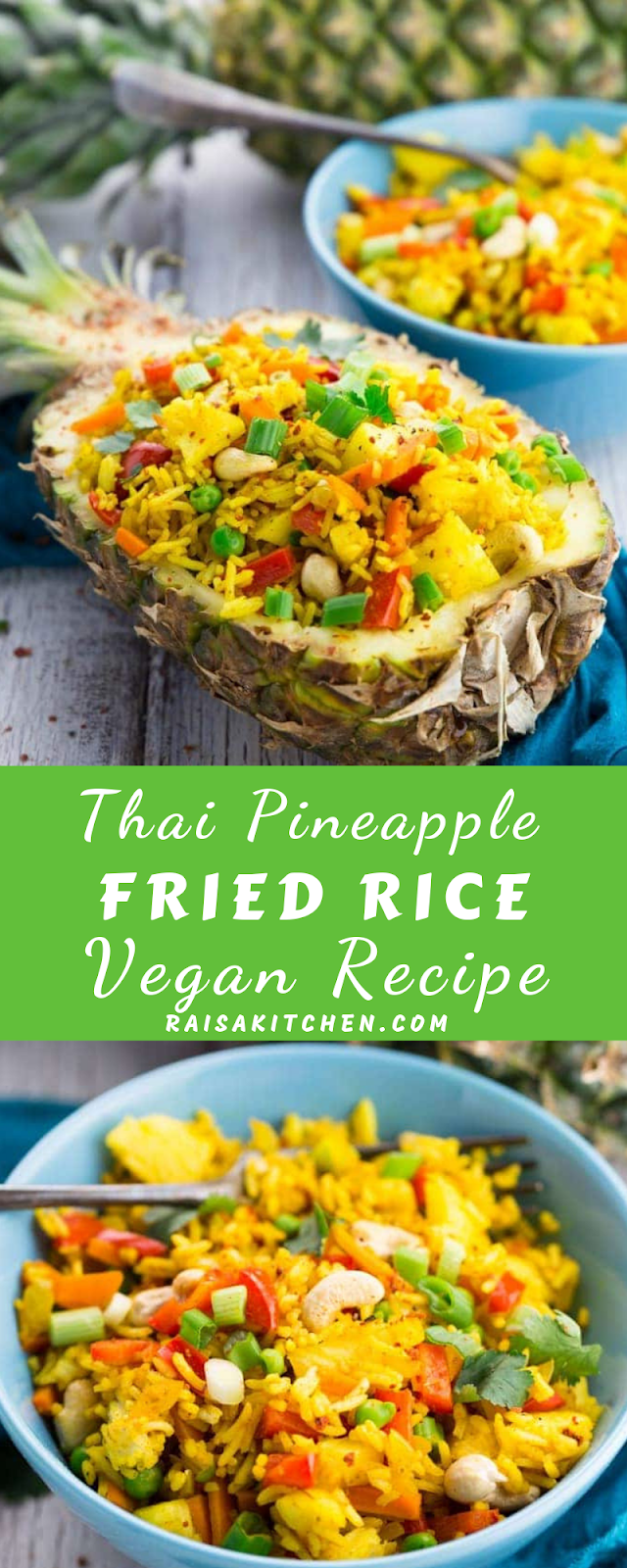 THAI PINEAPPLE FRIED RICE RECIPE (VEGAN) NURIZELIA FOODS