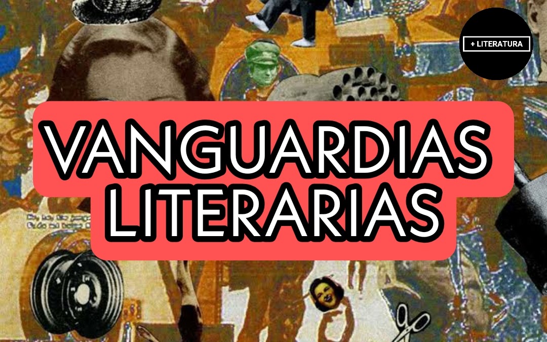 las Vanguardias literarias? conceptos y representantes | MÁS LITERATURA