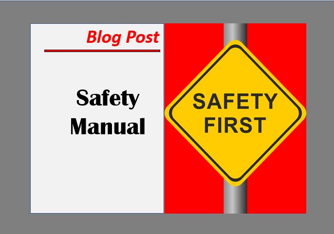 What is a Safety Manual?
