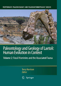Paleontology And Geology Of Laetoli Human Evolution In Context Volume 2