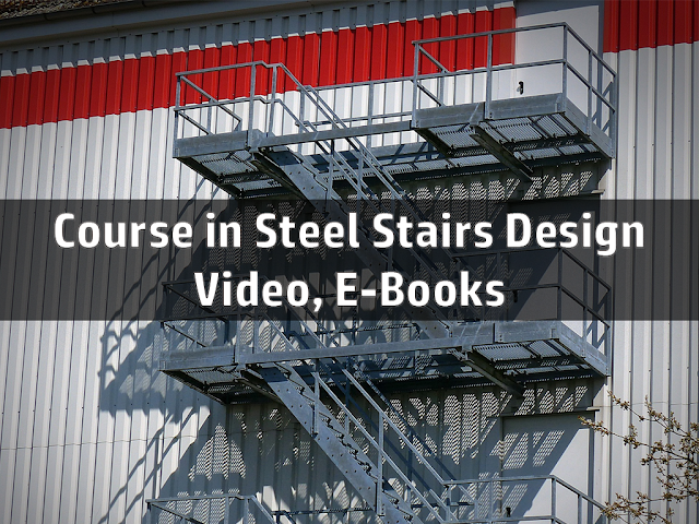 Course in Steel Stairs Design [Video, eBooks]