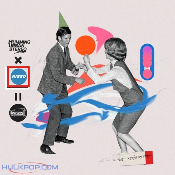 HUS (Humming Urban Stereo) & Risso – With