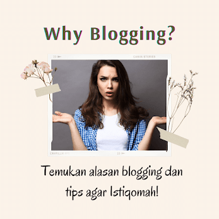 Gambar ini memberikan ilustrasi dari tulisan temukan alasan blogging dan tips agar istiqomah!