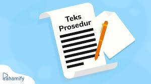 Kelas Xi Bahasa Indonesia Menyusun Teks Prosedur Kelas Xi Bahasa Indonesia Menyusun Teks Prosedur