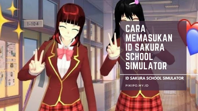 Kumpulan ID Sakura School Simulator Terbaru dan Terlengkap