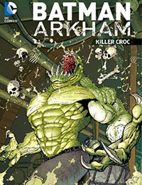 Batman: Arkham: Killer Croc