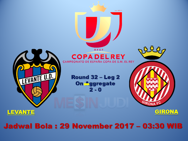 Prediksi Skor Levante Vs Girona 29 November 2017 Prediksi Skor Levante Vs Girona 29 November 2017