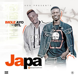 imole ayo ft. DTL - Japa