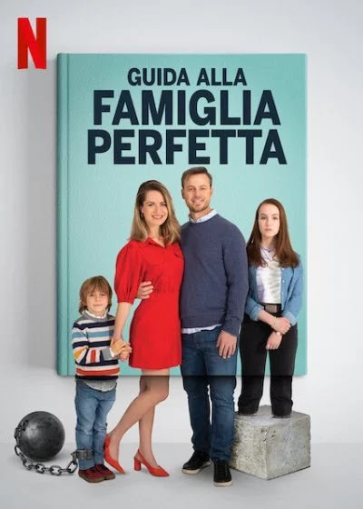 Guida alla famiglia perfetta: la locandina Guida alla famiglia perfetta