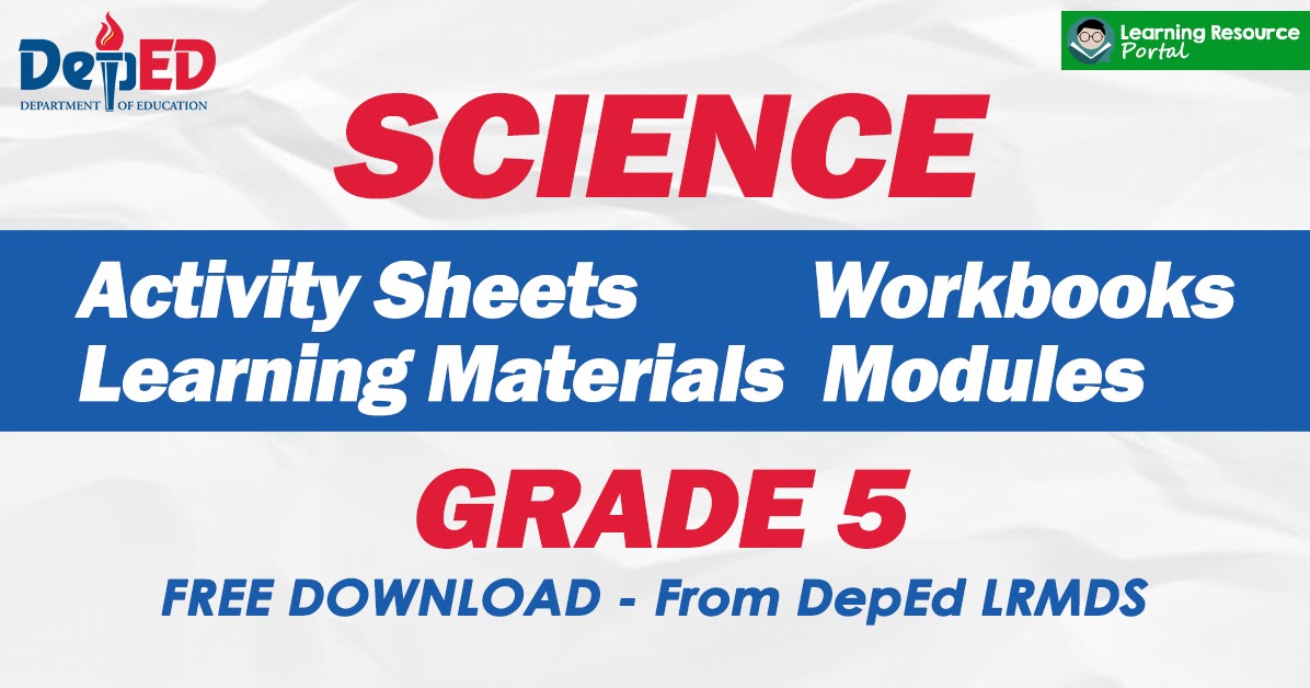 grade 5 science learning materials from lrmds free download deped click
