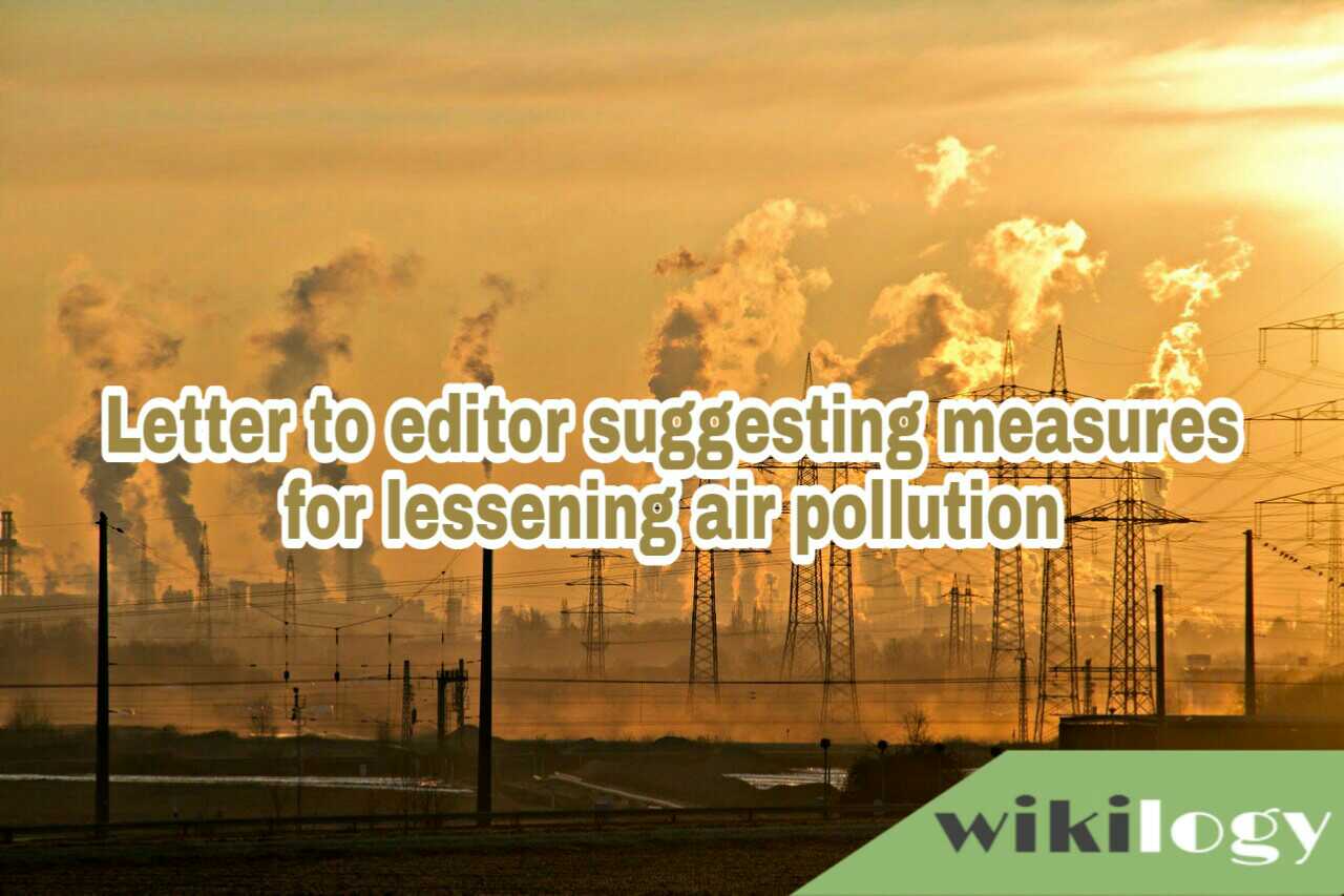 Letter to editor suggesting measures for lessening air pollution