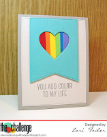 You Add Color to My Life card-designed by Lori Tecler/Inking Aloud-stamps and dies from My Favorite Things