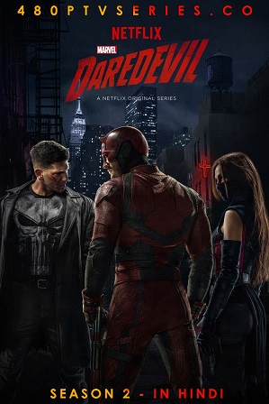 Daredevil Season 2 Full Hindi Dual Audio Download 480p 720p All Episodes [ हिंदी + English ]