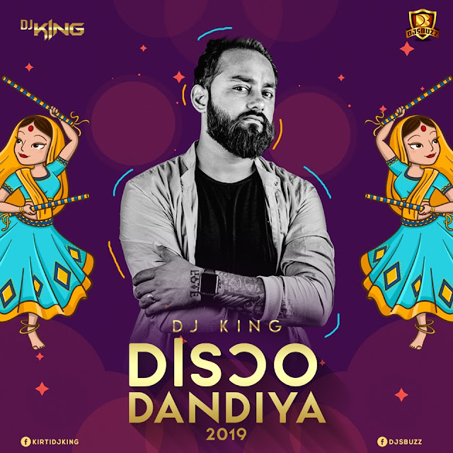 DISCO DANDIYA 2019 – DJ KING