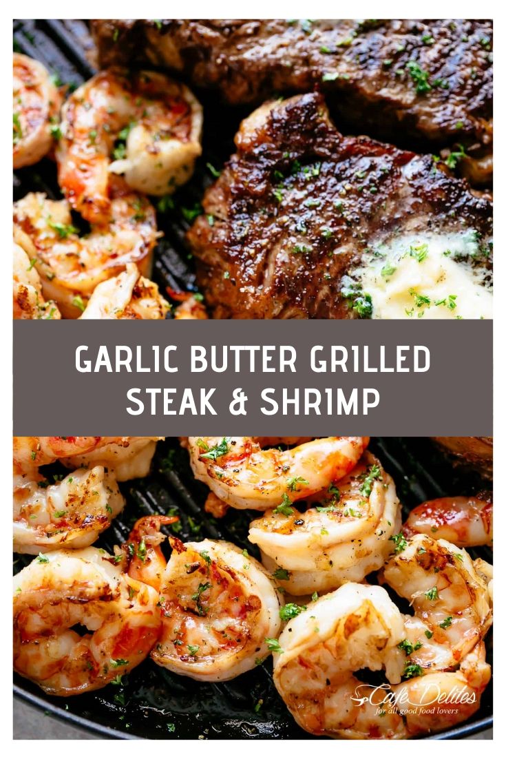 Garlic Butter Grilled Steak & Shrimp