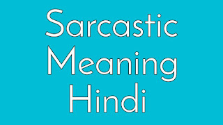 Sarcastic meaning in hindi