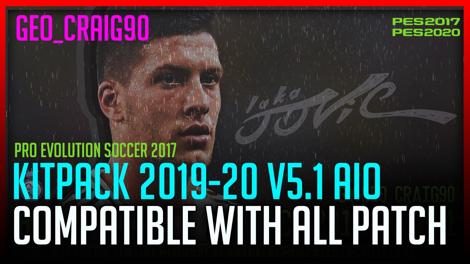 Pes 17 Kits Pack V5 1 Aio Season By Geo Craig90 Download Install On Pc