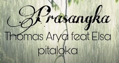 Lirik Lagu Pof Malaysia - Thomas Arya Feat Elsa Pitaloka – Prasangka