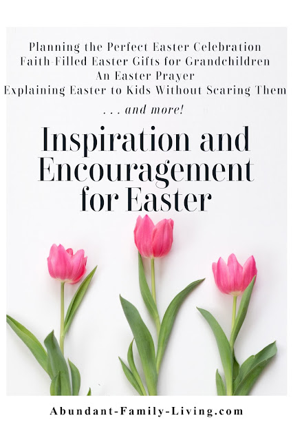 Inspiration and Encouragement for Easter (2021)