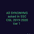 Compilation of SYNONYMS asked in SSC CGL 2019-2020 ; Vocab asked in SSC CGL 2019-2020 tier 1 