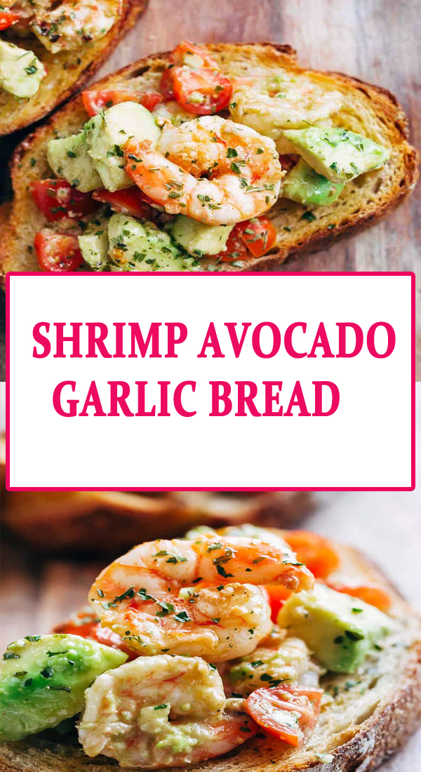 Shrimp Avocado Garlic Bread Share