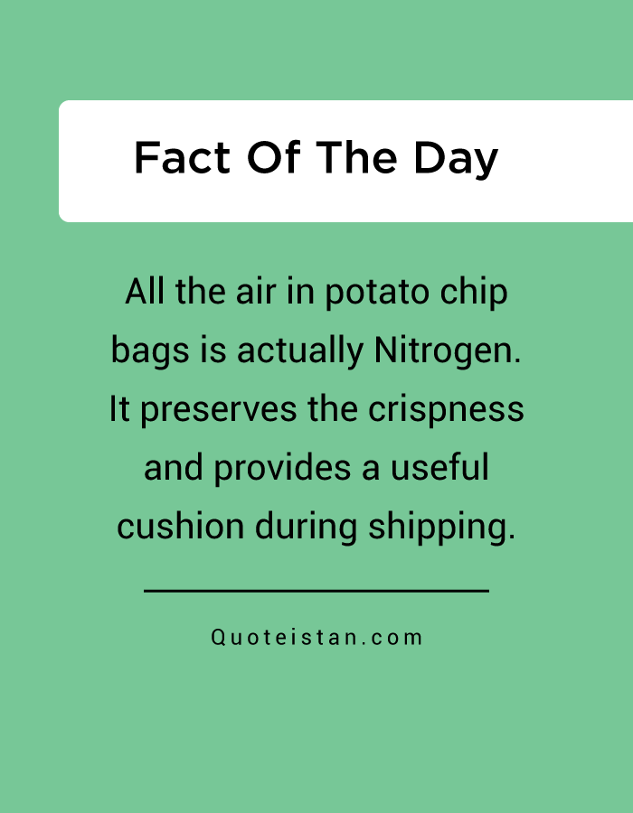 All the air in potato chip bags is actually Nitrogen. It preserves the