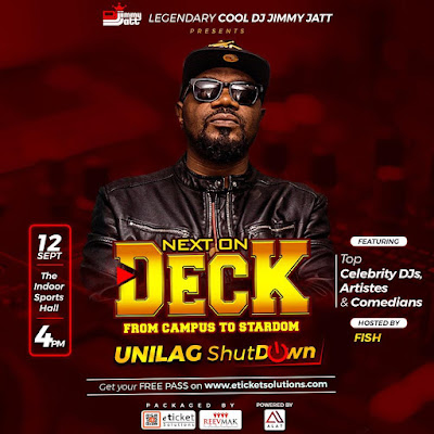 UNILAG SHUTDOWN!!: DJ JIMMY JATT NEXT ON DECK (Packaged By Eticketsolutions & Reevmak Concepts)