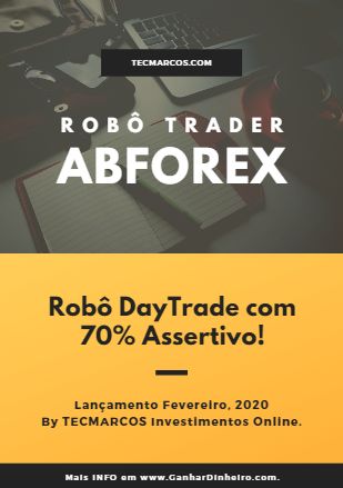 Robô Trader ABFOREX para Operar Forex e Day Trade no Mini-Índice da Bolsa de Valores Robô Trader ABFOREX para Operar Forex e Day Trade no Mini-Índice da Bolsa de Valores