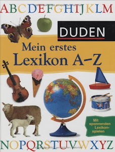 Duden - Mein erstes Lexikon A - Z