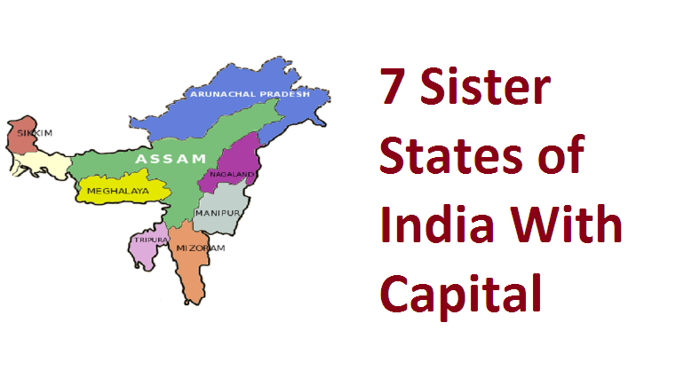 Seven Sister States Of India Map 7 Sister States Of India With Capital, Area And Population - Exams Prep