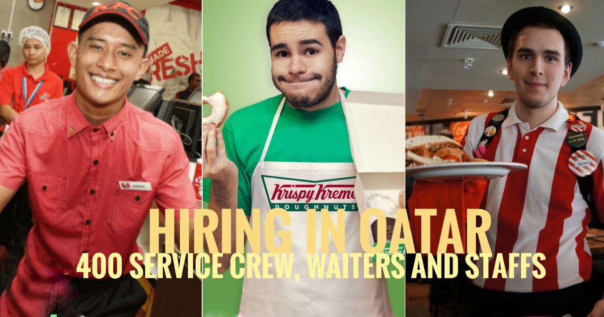 Hiring 400 Service Crew, Waiters and Staffs In Qatar For Americana