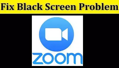 How to Fix ZOOM Cloud Meetings Black Screen Problem Android & iOS