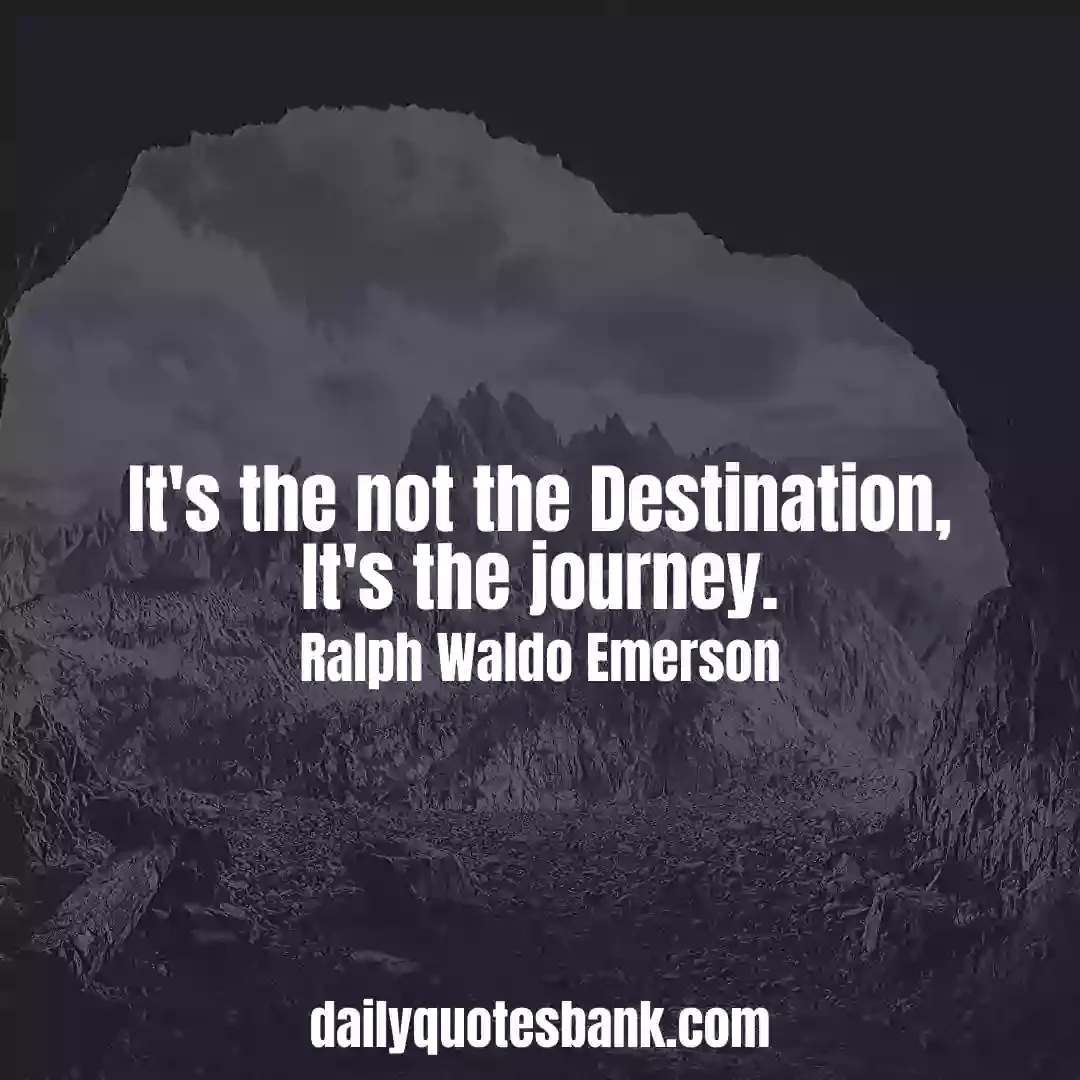 Ralph Waldo Emerson Quotes On Journey That Will Inspire You