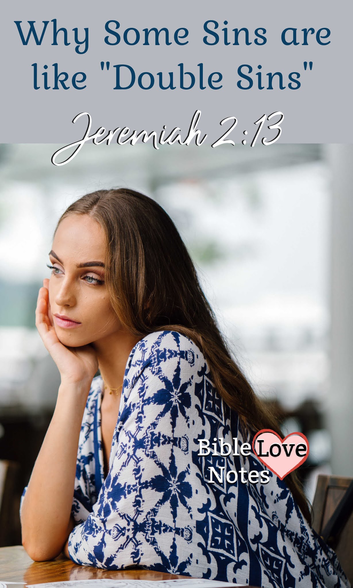 Bible Love Notes: Why Some Sins Are "Double Sins"