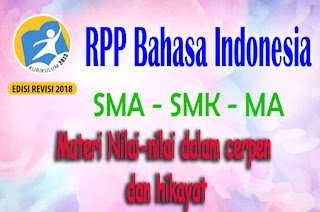 RPP Bahasa Indonesia Materi Nilai-nilai dalam cerpen dan hikayat RPP Bahasa Indonesia Materi Nilai-nilai dalam cerpen dan hikayat
