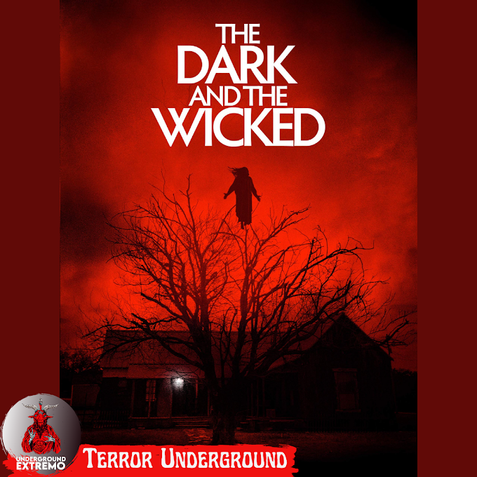 Terror Underground #35: "The Dark and The Wicked" (2020)