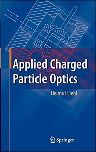 Applied Charged Particle Optics, First Edition
