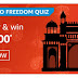 Road to Freedom Quiz answer and win rs 10000