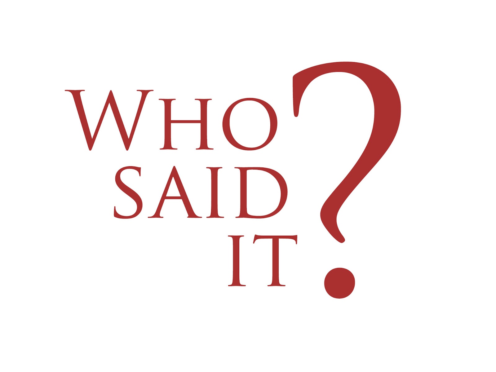 Catholic Trivia: Who Said it? - 
