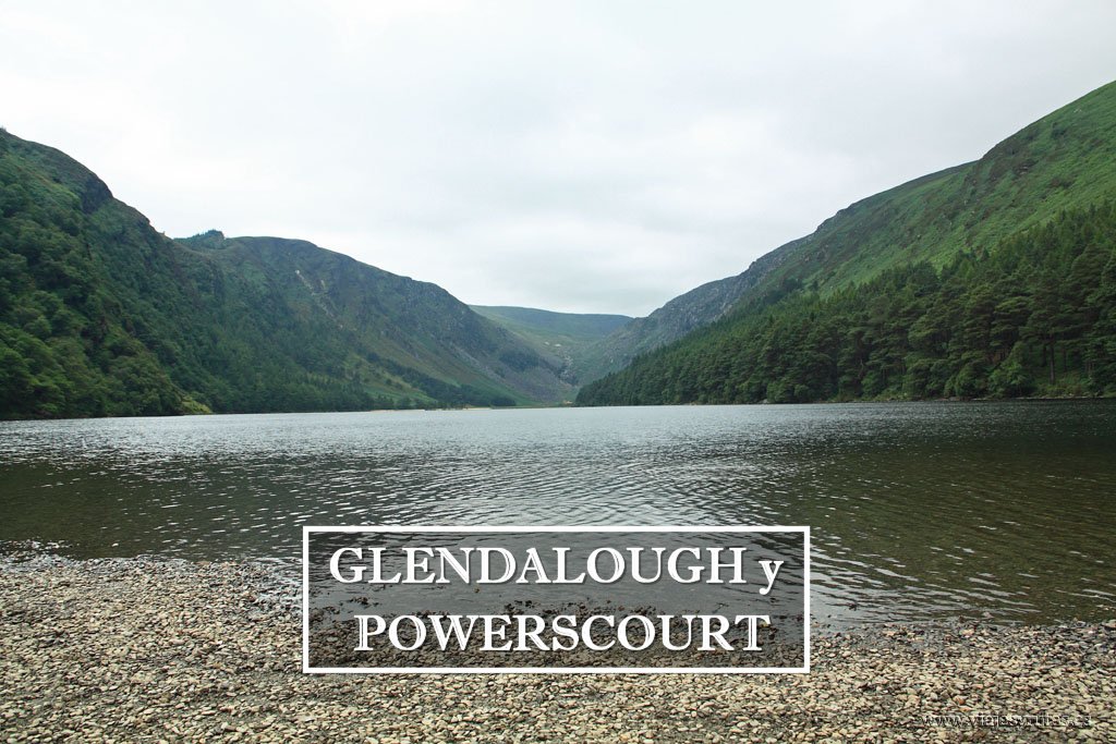 Glendalough y Powerscourt