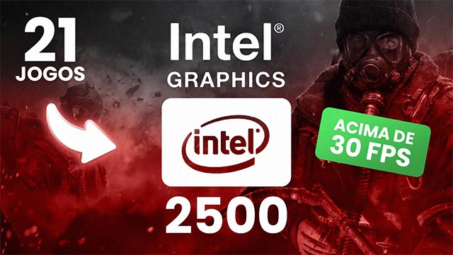 21 jogos que rodam na Intel Hd Graphics 2500