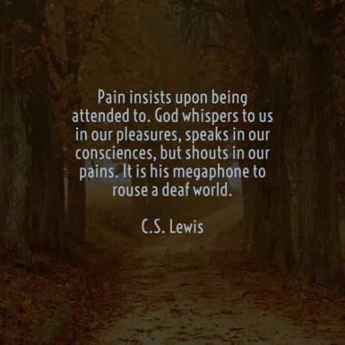 Cs Lewis Quote On Pain 55 Famous Quotes And Sayings By C.s. Lewis