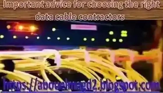 Selecting the right data cable contractors