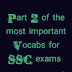 Part 2 of the compilation of most important vocabulary for SSC exams (with synonyms, antonyms and its usage in a sentence) 