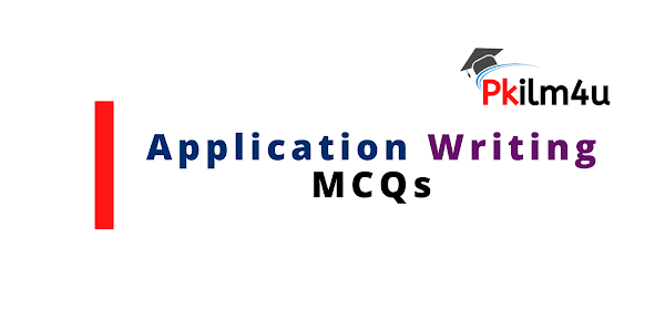 Application Writing MCQs with Answer,Pkilm4u